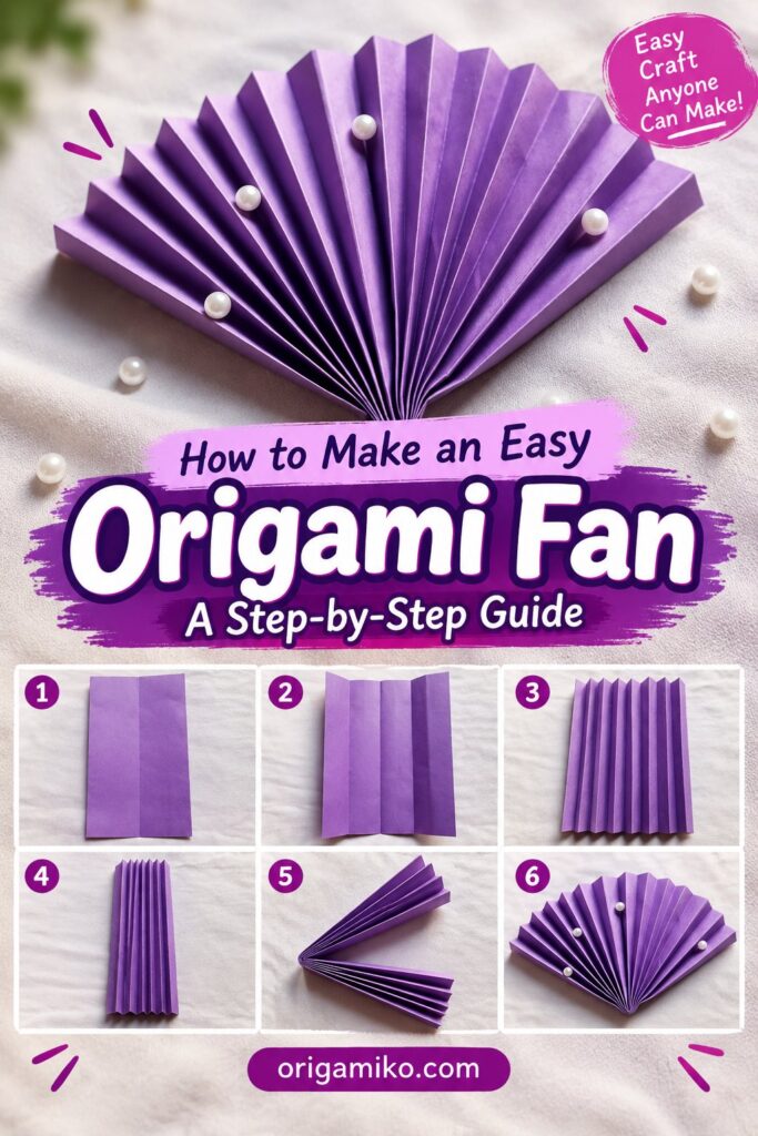 How to Make an Easy Origami Fan: A Step-by-Step Guide How to Make an Easy Origami Fan: A Step-by-Step Guide