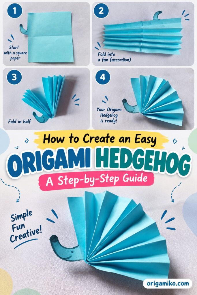 How to Create an Easy Origami Hedgehog: A Step-by-Step Guide