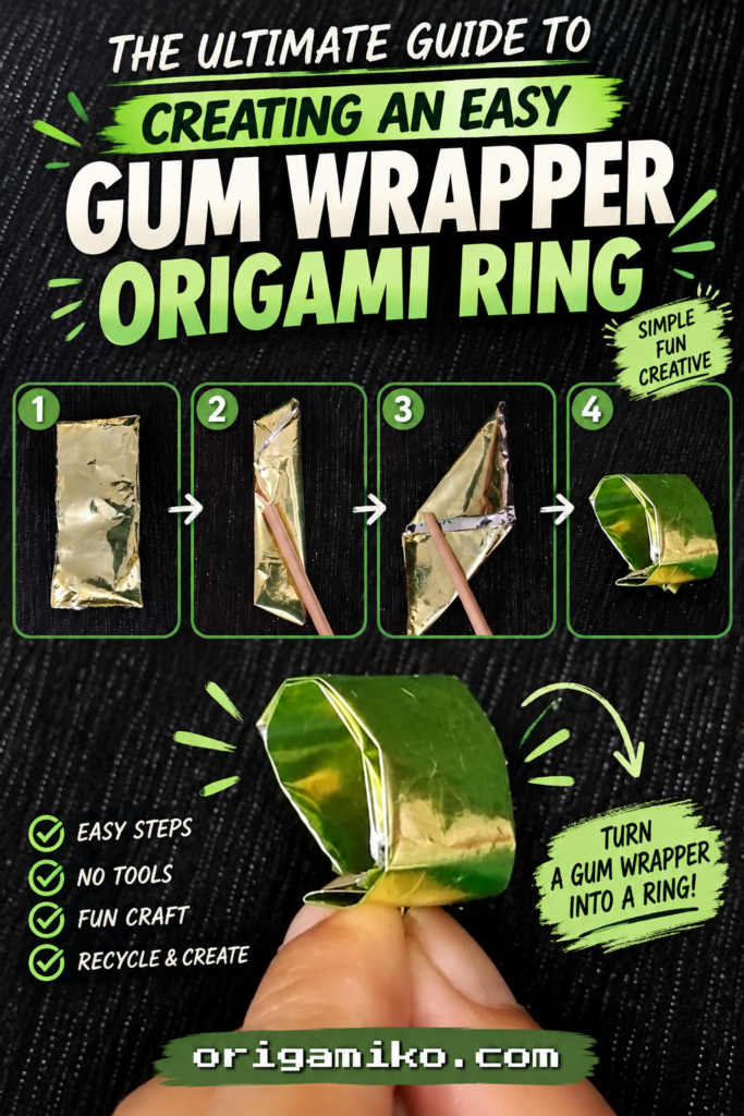 The Ultimate Guide to Creating an Easy Gum Wrapper Origami Ring