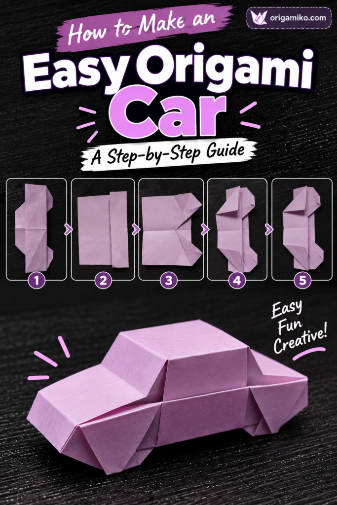 How to Make an Easy Origami Car: A Step-by-Step Guide How to Make an Easy Origami Car: A Step-by-Step Guide