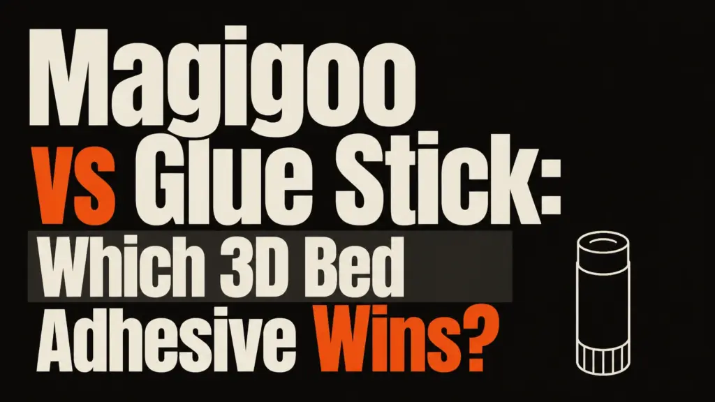Magigoo vs Glue Stick: Which 3D Bed Adhesive Wins? magigoo vs glue stick