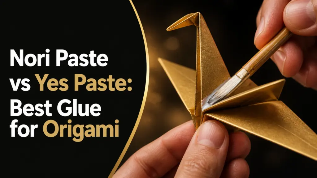 Nori Paste vs Yes Paste: Best Glue for Origami nori paste vs yes paste
